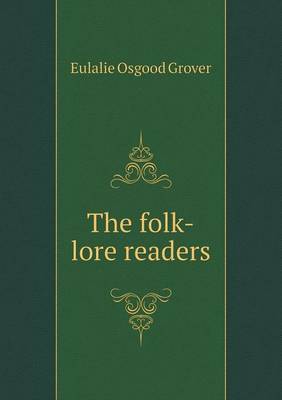 The folk-lore readers