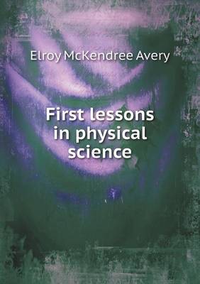 First lessons in physical science