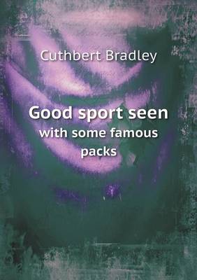Good sport seen with some famous packs