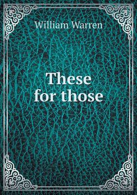 These for those