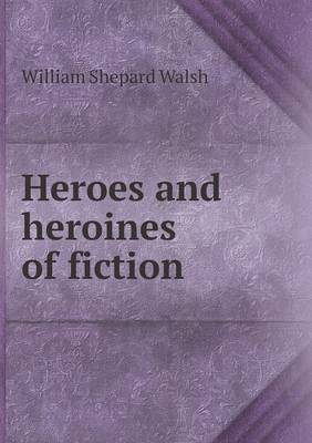Heroes and heroines of fiction