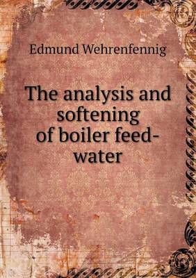 The analysis and softening of boiler feed-water