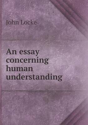 An essay concerning human understanding