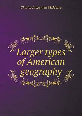 Larger types of American geography