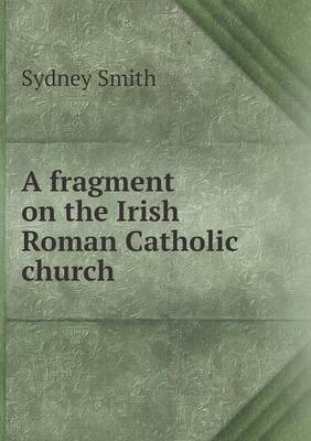 A fragment on the Irish Roman Catholic church
