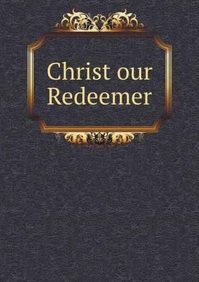 Christ our Redeemer