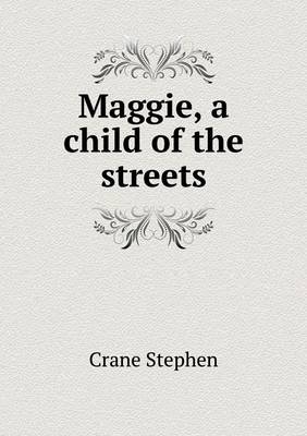 Maggie, a child of the streets