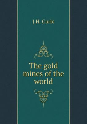 The gold mines of the world