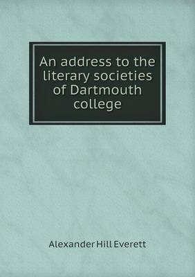 An address to the literary societies of Dartmouth college