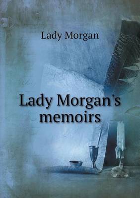 Lady Morgan's memoirs