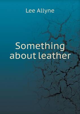 Something about leather