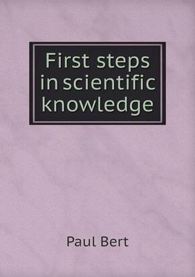 First steps in scientific knowledge