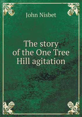 The story of the One Tree Hill agitation