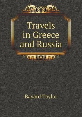 Travels in Greece and Russia