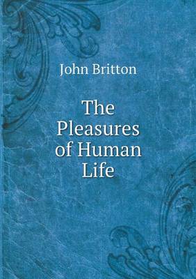 The Pleasures of Human Life
