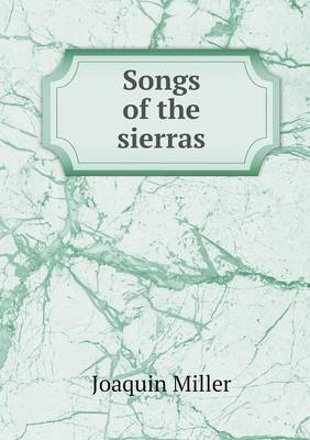 Songs of the sierras
