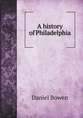 A history of Philadelphia