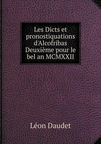 Les Dicts et pronostiquations d'Alcofribas Deuxieme pour le bel an MCMXXII