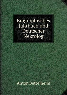 Biographisches Jahrbuch und Deutscher Nekrolog