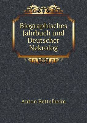 Biographisches Jahrbuch und Deutscher Nekrolog