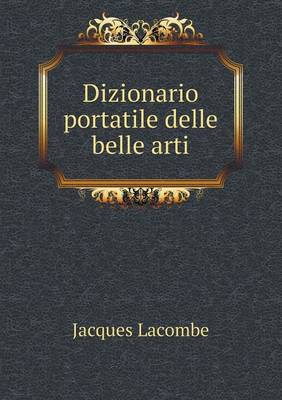 Dizionario portatile delle belle arti