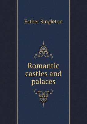 Romantic castles and palaces