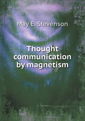 Thought communication by magnetism