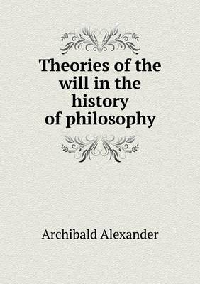 Theories of the will in the history of philosophy