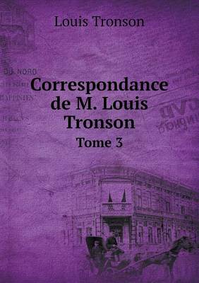 Correspondance de M. Louis Tronson Tome 3