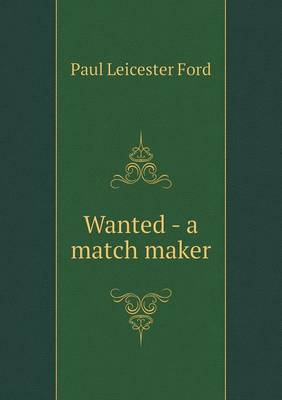 Wanted - a match maker