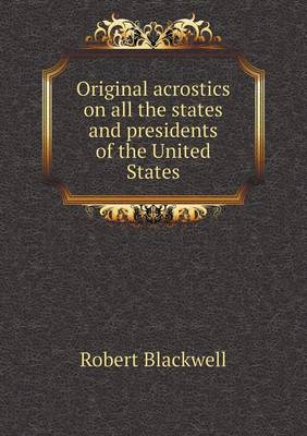 Original acrostics on all the states and presidents of the United States