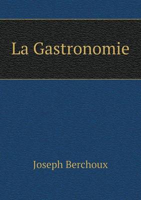 La Gastronomie