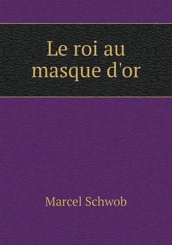Le roi au masque d'or