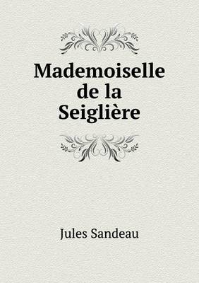 Mademoiselle de la Seigliere