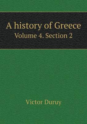 A history of Greece Volume 4. Section 2