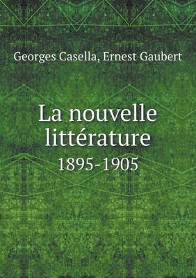 La nouvelle litterature 1895-1905