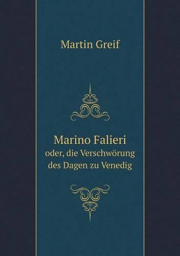 Marino Falieri oder, die Verschwoerung des Dagen zu Venedig