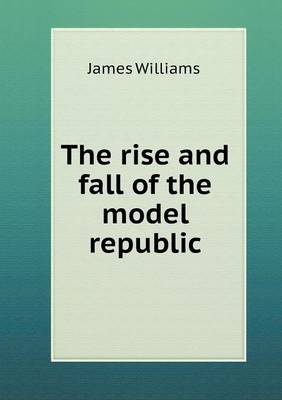 The rise and fall of the model republic
