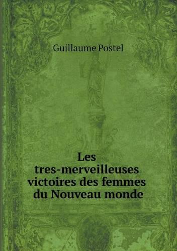 Les tres-merveilleuses victoires des femmes du Nouveau monde