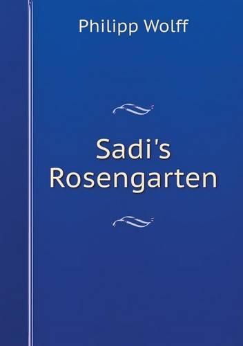 Sadi's Rosengarten