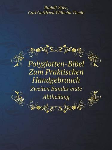 Polyglotten-Bibel Zum Praktischen Handgebrauch Zweiten Bandes erste Abtheilung