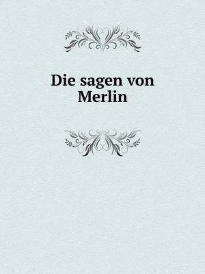 Die sagen von Merlin