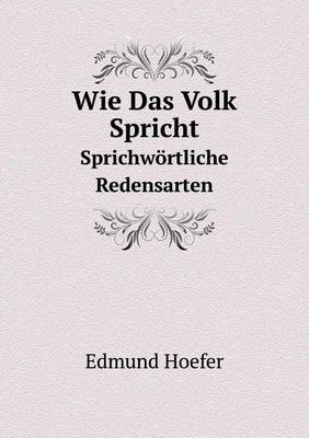 Wie Das Volk Spricht Sprichwoertliche Redensarten