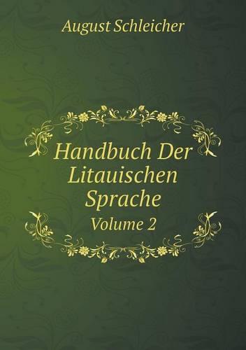 Handbuch Der Litauischen Sprache Volume 2