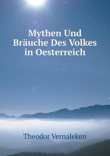 Mythen Und Brauche Des Volkes in Oesterreich