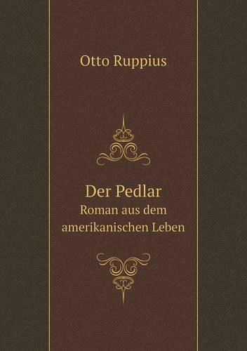 Der Pedlar Roman aus dem amerikanischen Leben