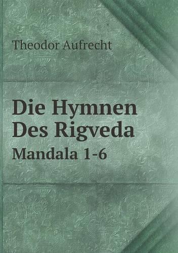 Die Hymnen Des Rigveda Mandala 1-6