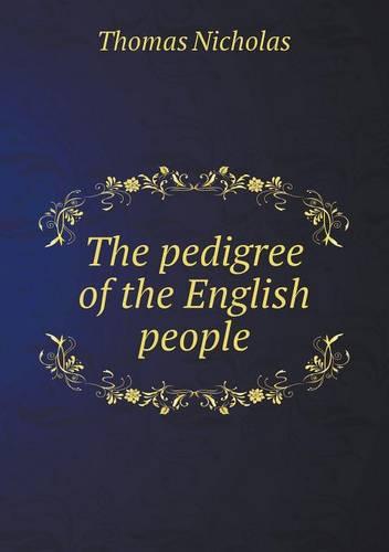 The pedigree of the English people