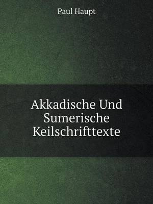 Akkadische Und Sumerische Keilschrifttexte