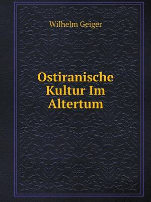 Ostiranische Kultur Im Altertum